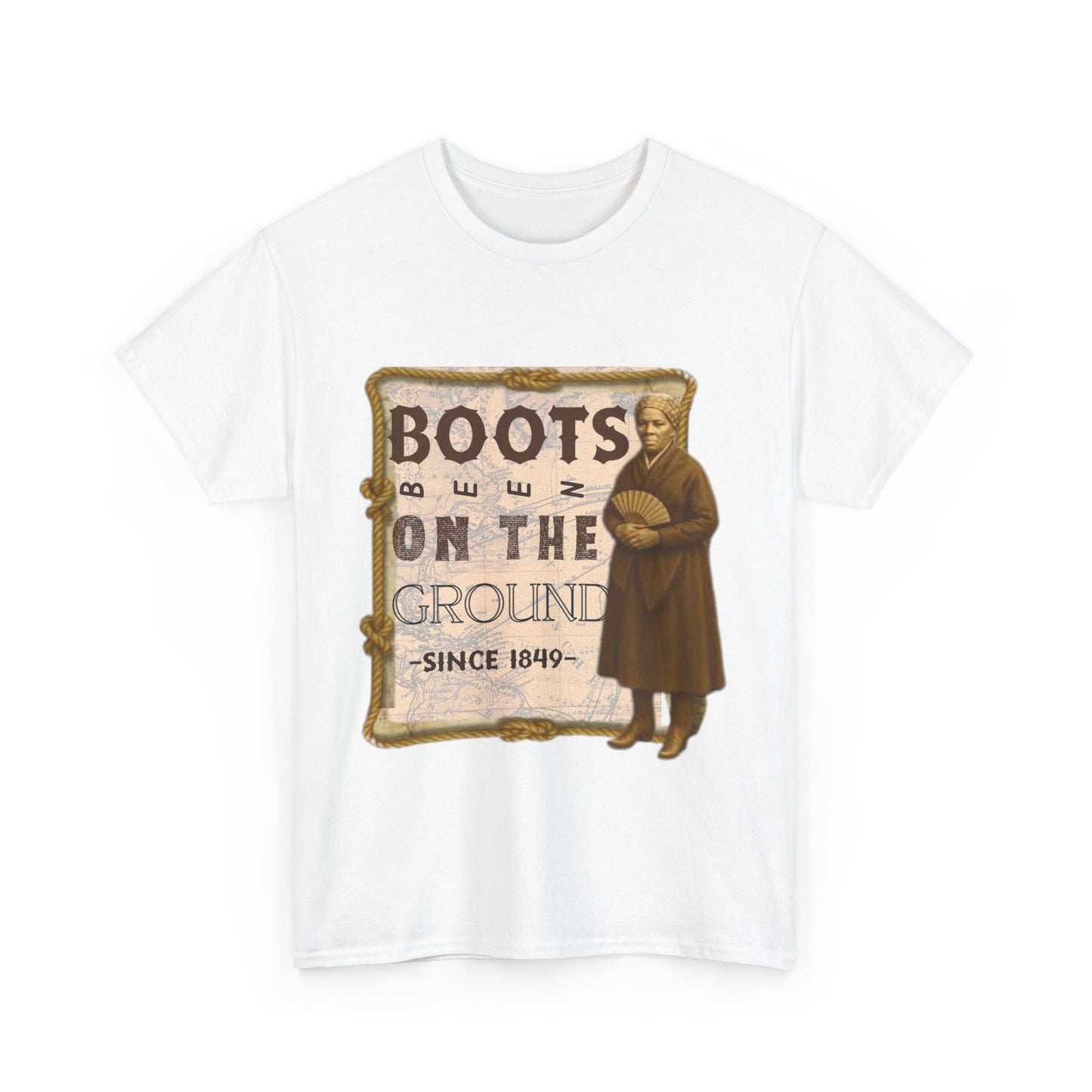 "Boots on the Ground Since 1849"