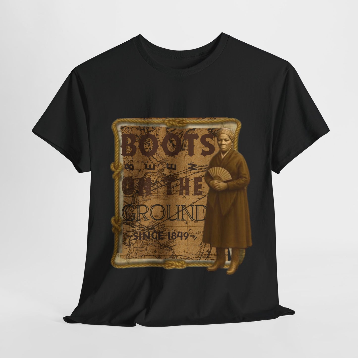 "Boots on the Ground Since 1849"
