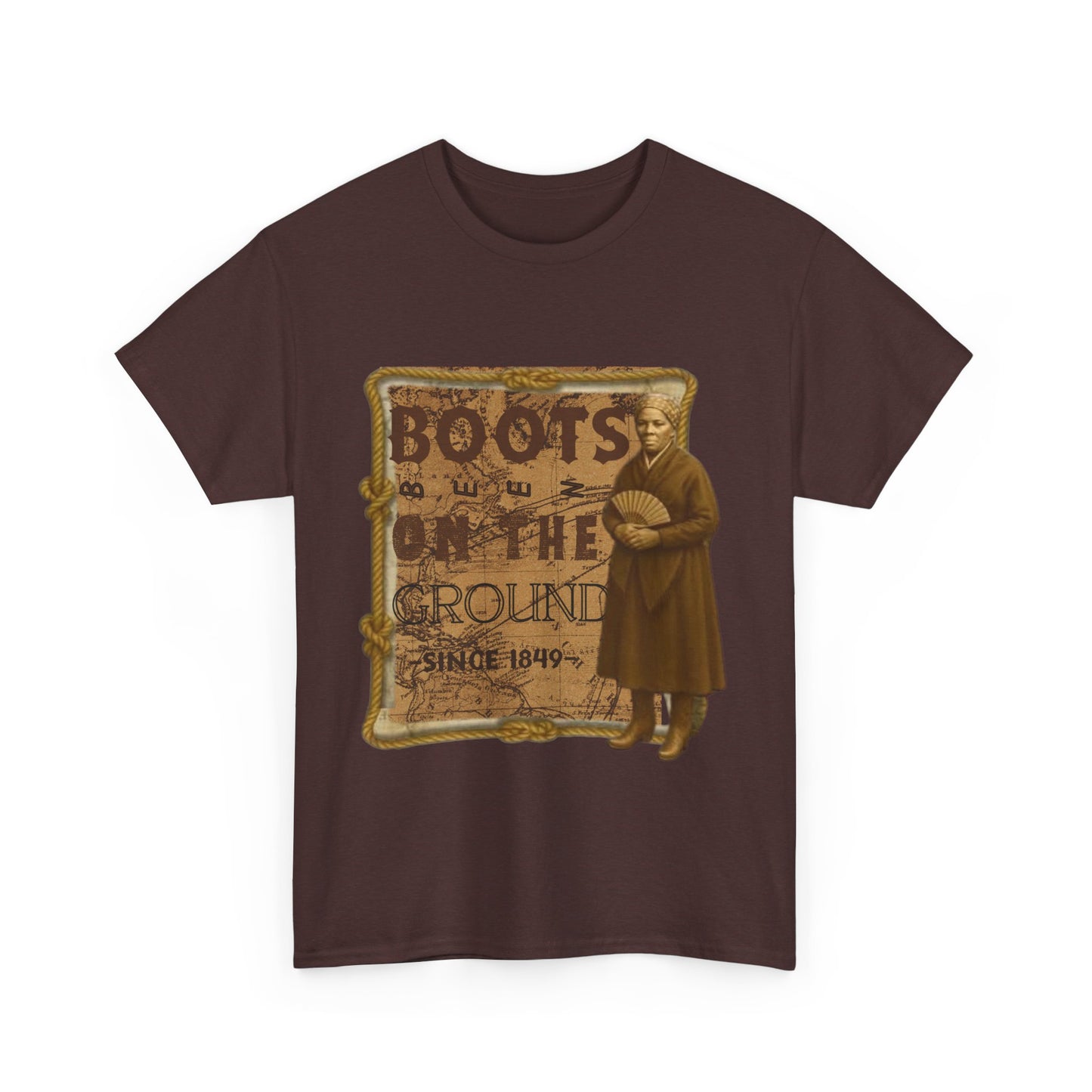 "Boots on the Ground Since 1849"