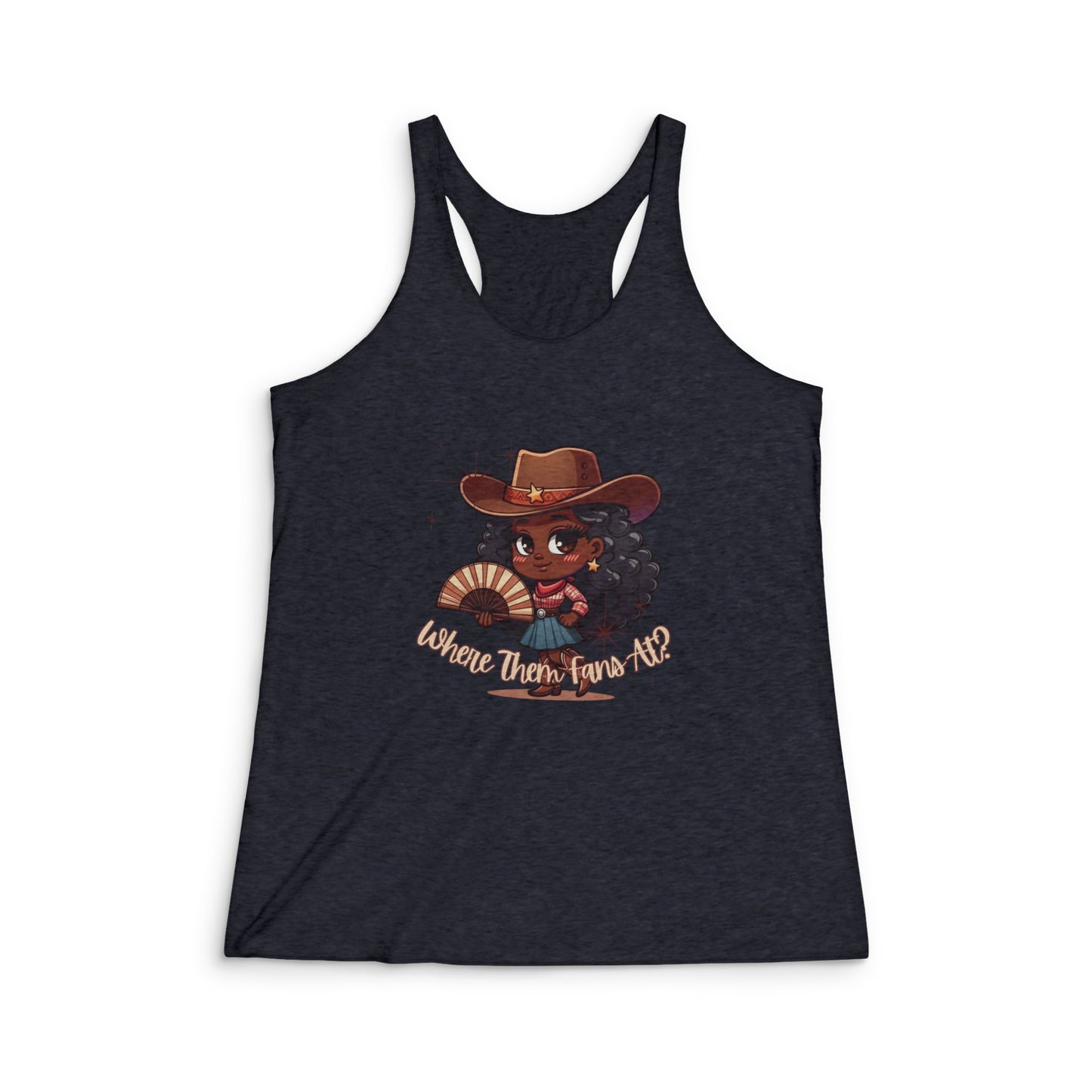 WHERE THEM FANS AT? Racerback