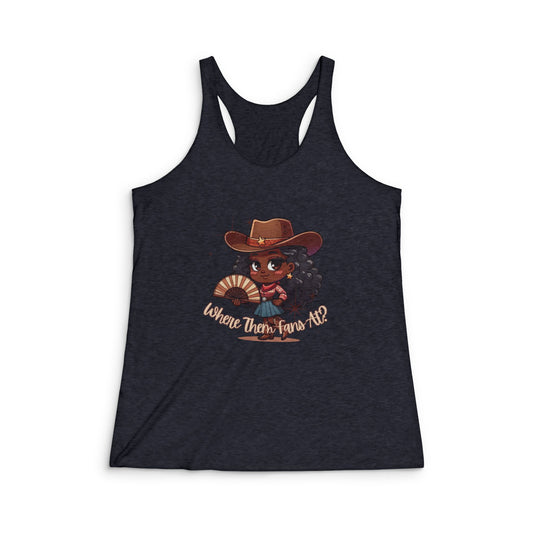WHERE THEM FANS AT? Racerback