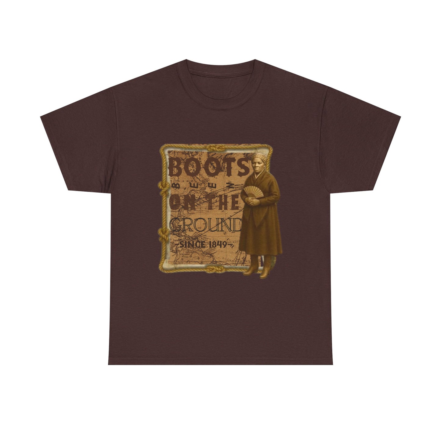 "Boots on the Ground Since 1849"