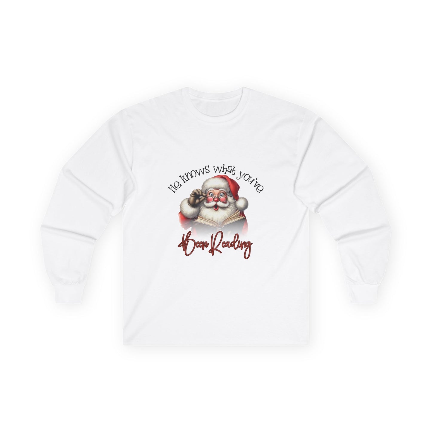 He knows what you been reading long sleeve