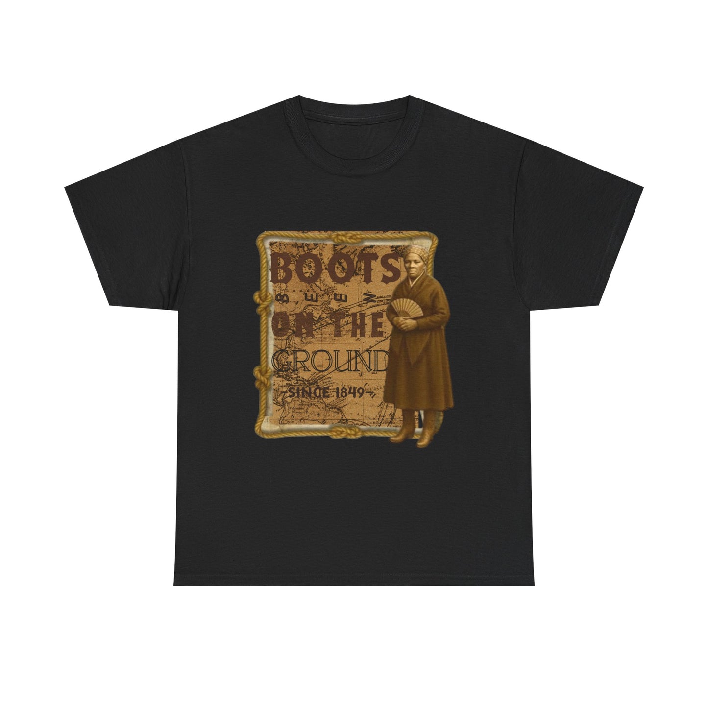 "Boots on the Ground Since 1849"